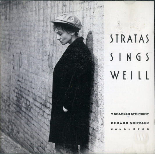 Teresa Stratas Sings Kurt Weill - Y Chamber Symphony, Gerard Schwarz : Stratas Sings Weill (CD, Album)