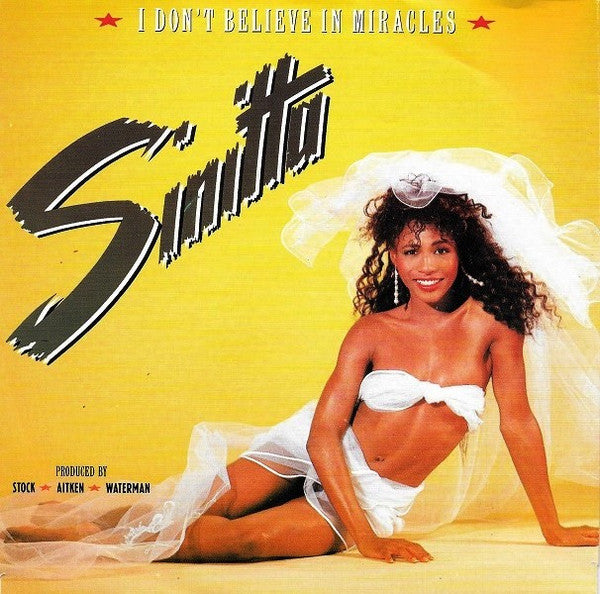 Sinitta : I Don't Believe In Miracles (7", Single)