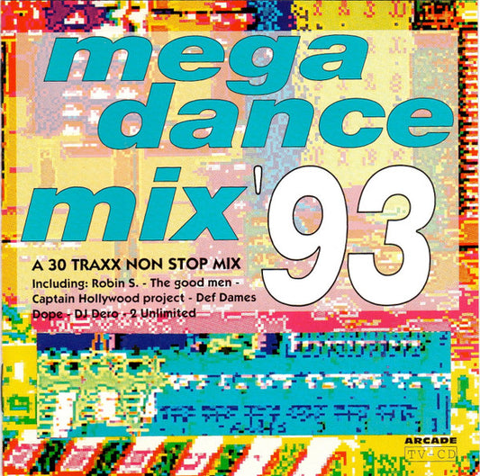 Various : Mega Dance Mix '93 (A 30 Traxx Non Stop Mix) (CD, Mixed)