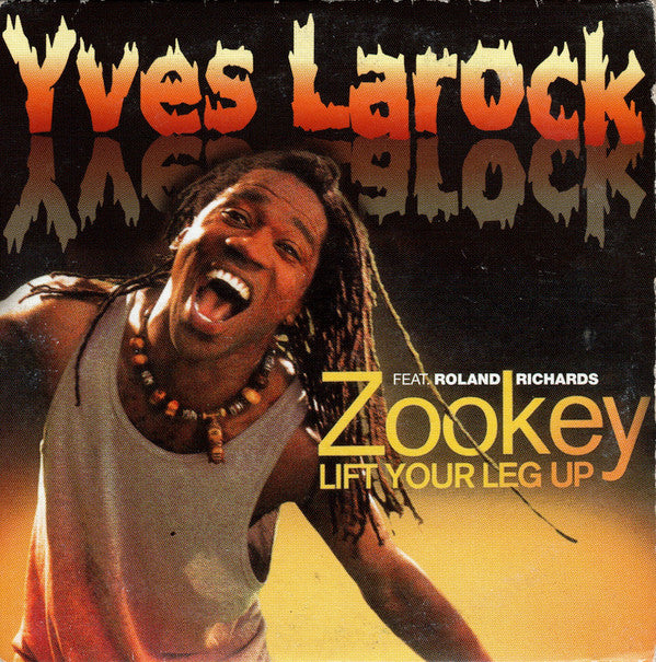 Yves Larock Feat. Roland Richards : Zookey (Lift Your Leg Up) (CD, Single, Car)