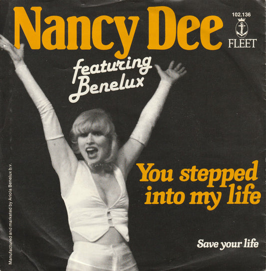Benelux & Nancy Dee : You Stepped Into My Life (7", Single)