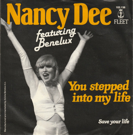 Benelux & Nancy Dee : You Stepped Into My Life (7", Single)