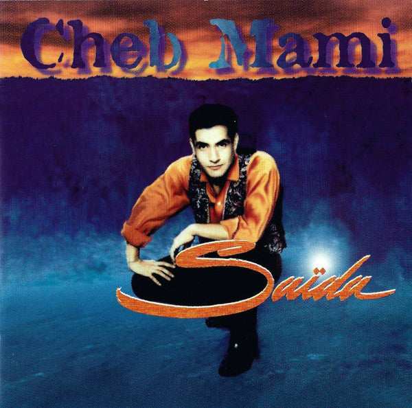 Cheb Mami : Saïda (CD, Album)