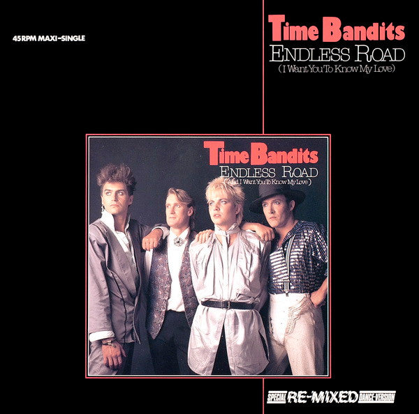 Time Bandits : Endless Road (I Want You To Know My Love) (Special Re-Mixed Dance-Version) (12", Maxi)
