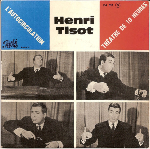 Henri Tisot : L'autocirculation (7", EP)