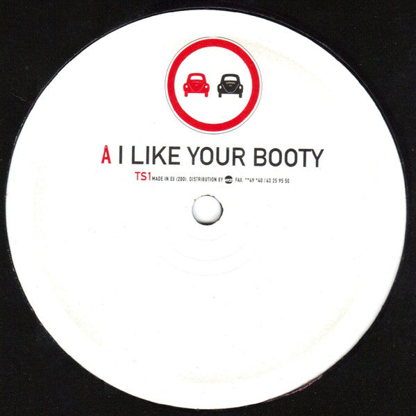 Traffic Signs : I Like Your Booty / The Big Fake (12")