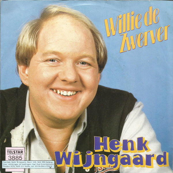 Henk Wijngaard : Willie De Zwerver / Trucker Olé (7", Single)
