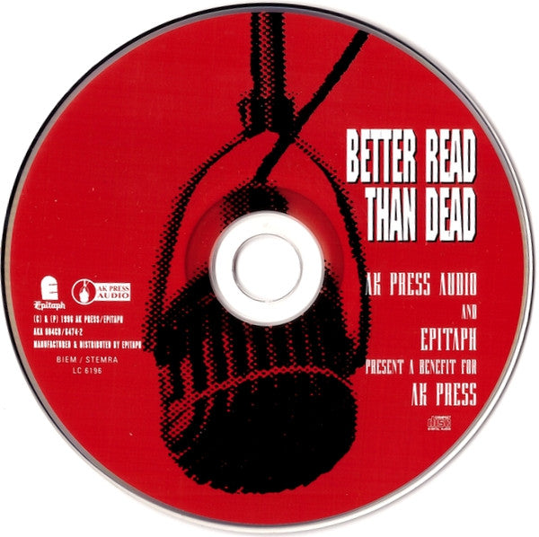Various : Better Read Than Dead (A Benefit For AK Press) (CD, Comp)