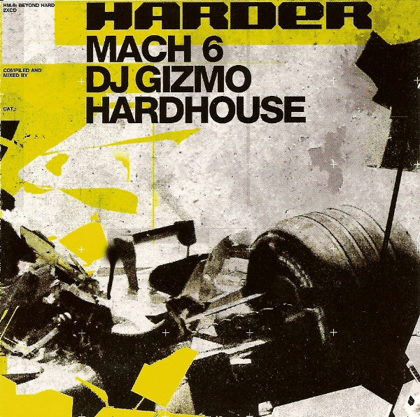 DJ Gizmo : Harder Mach 6 (2xCD, Comp, Mixed)