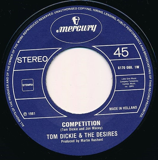 Tom Dickie & The Desires : Competition / Burnin' Up (7", Single)