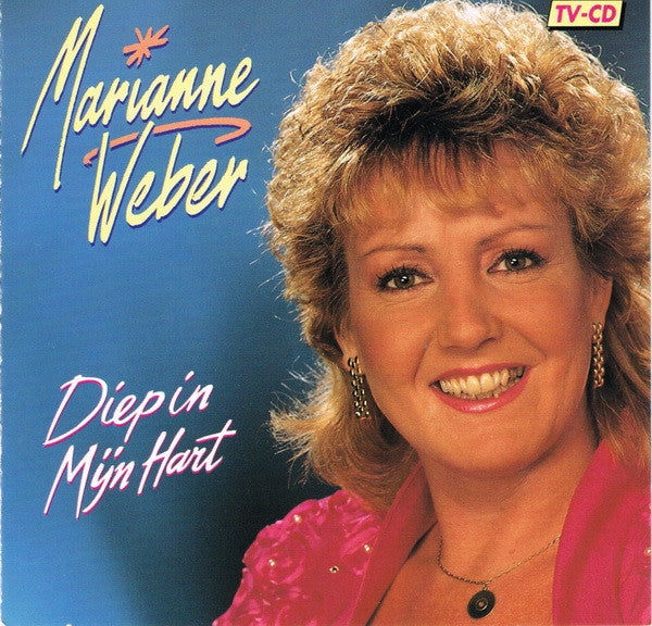 Marianne Weber : Diep In Mijn Hart (CD, Album)