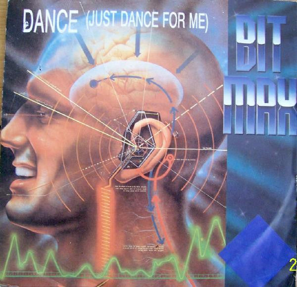 Bit-Max : Dance (Just Dance For Me) (7")
