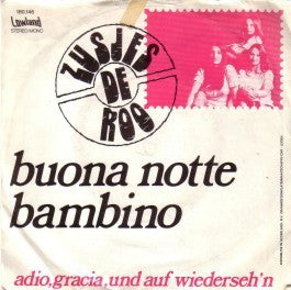 Zusjes De Roo : Buona Notte Bambino (7")