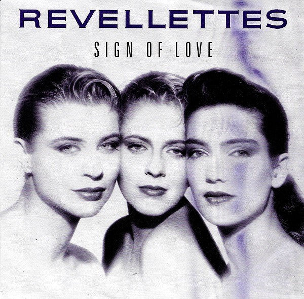 The Revellettes : Sign Of Love (7", Single)
