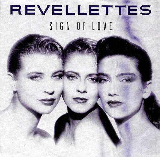 The Revellettes : Sign Of Love (7", Single)