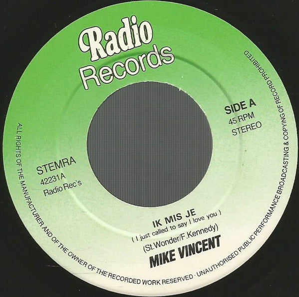Mike Vincent (2) : Ik Mis Je (I Just Called To Say I Love You) (7", Single)