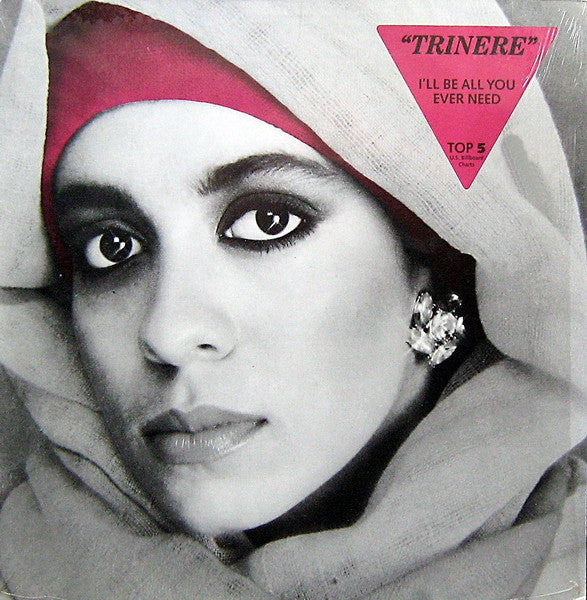 Trinere : I'll Be All You Ever Need (12")
