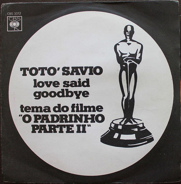 Toto Savio : Love Said Goodbye (Tema Do Filme "O Padrinho Parte II") (7", Single)