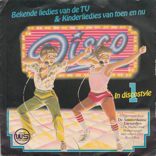 De Amsterdamse Lieverdjes : Bekende Liedjes Van De TV & Kinderliedjes Van Toen En Nu In Discostyle 1 (7", Single)