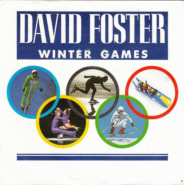 David Foster : Winter Games (7")