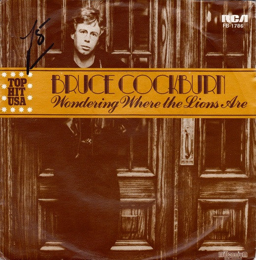 Bruce Cockburn : Wondering Where The Lions Are (7", Single)