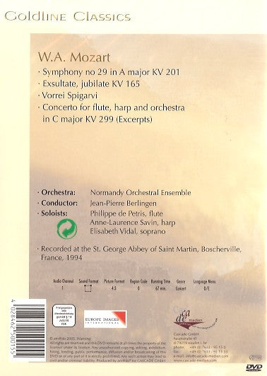Wolfgang Amadeus Mozart, Normandy Orchestral Ensemble, Jean-Pierre Berlingen, Philippe de Petris, Anne-Laurence Savin, Elizabeth Vidal : Symphony No 29 In A Major Kv 201 / Excultate, Jubilate Kv 165 / Vorrei Spigarvi /  	Concerto For Flute, Harp And Orchestra In C Major Kv 299 (Excerpts) (DVD-V)