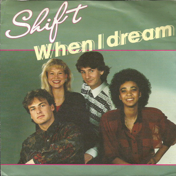 Shift (25) : When I Dream  (7", Single)