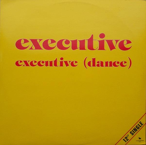 Executive (2) : Executive (Dance) (12", Single)