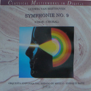 Ludwig van Beethoven, Orquesta Sinfonica Del Estado De Mexico, Enrique Batiz : Symphonie No. 9 (Chor - Choral) (CD, Album)
