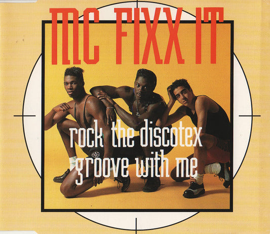 MC Fixx It : Rock The Discotex / Groove With Me (CD, Maxi)
