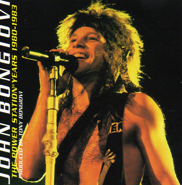 Jon Bon Jovi : The Power Station Years 1980-1983 (CD, Album, Comp)