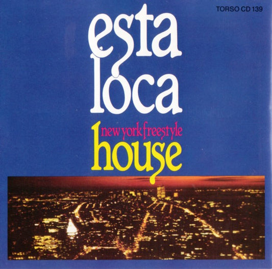 Various : Esta Loca New York Freestyle House (CD, Comp)