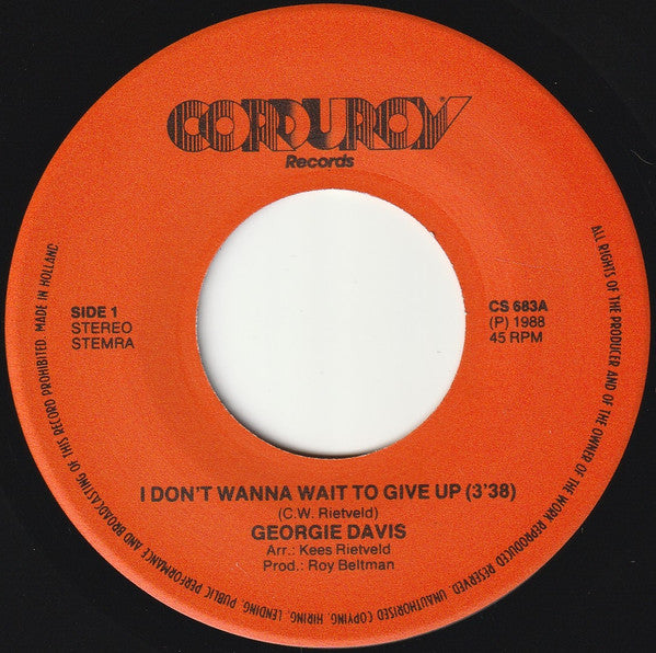 Georgie Davis : I Don't Wanna Wait To Give Up (7", Single)