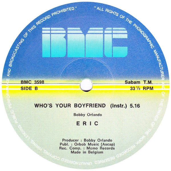 Eric : Who's Your Boyfriend (12")
