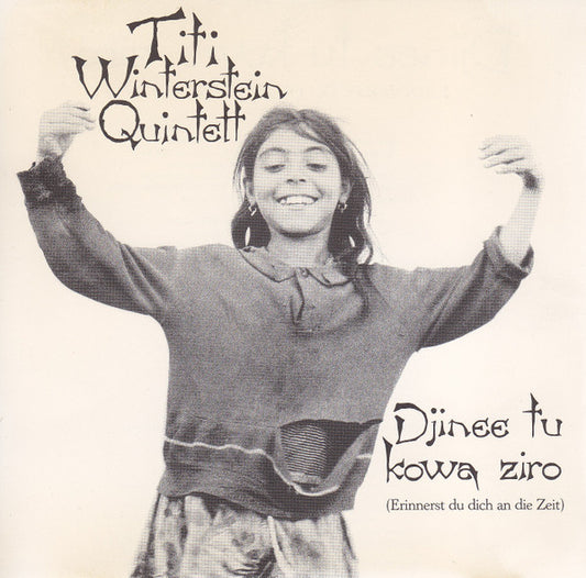 Titi Winterstein Quintett : Djinee Tu Kowa Ziro (Erinnerst Du Dich An Die Zeit) (CD, Album)