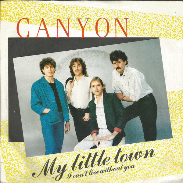 Canyon (4) : My Little Town (7", Single)