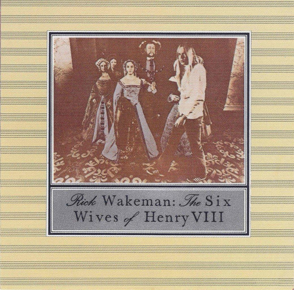 Rick Wakeman : The Six Wives Of Henry VIII (CD, Album, RE)