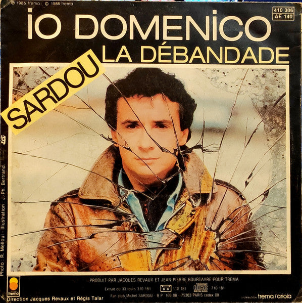 Michel Sardou : Io Domenico / La Débandade (7", Single)