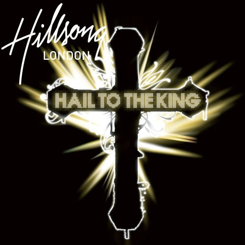 Hillsong London : Hail To The King (CD, Album)