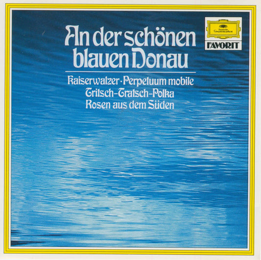 Johann Strauss Jr., Josef Strauß, Wiener Philharmoniker, Karl Böhm : An Der Schönen Blauen Donau / Kaiserwalzer * Perpetuum Mobile * Tritsch-Tratsch-Polka * Rosen Aus Dem Süden (CD, Album, RE)