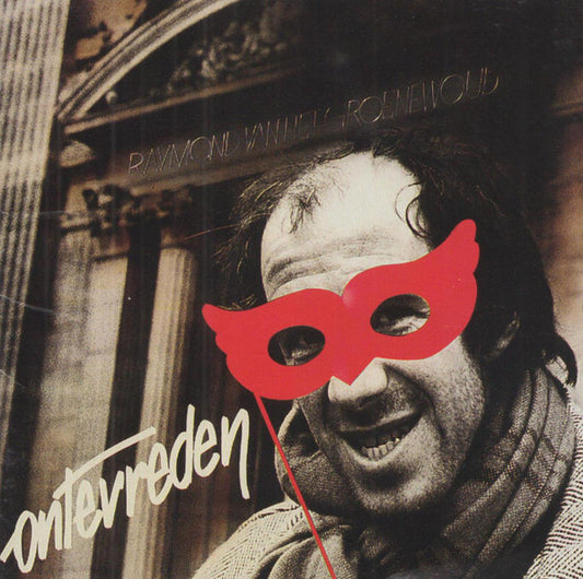 Raymond van het Groenewoud : Ontevreden (CD, Album, RE)