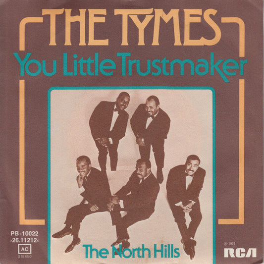The Tymes : You Little Trustmaker (7")