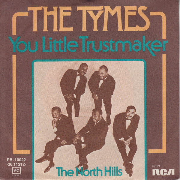 The Tymes : You Little Trustmaker (7")