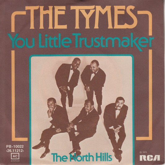 The Tymes : You Little Trustmaker (7")