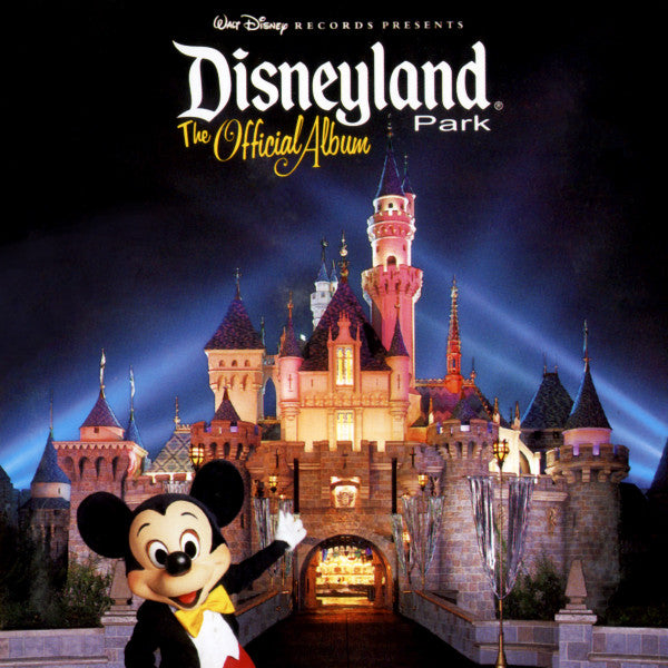 Various : Walt Disney Records Presents Disneyland Park The Official Album (CD, Album)