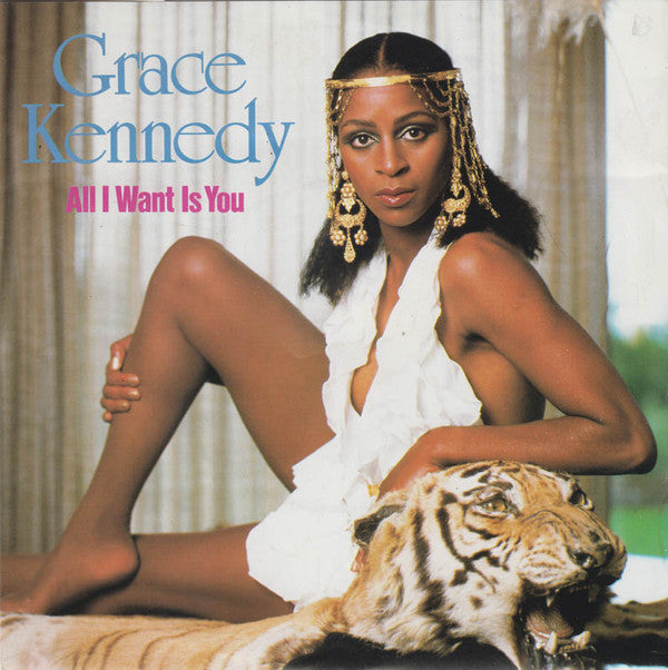 Grace Kennedy : All I Want Is You (7", Single)