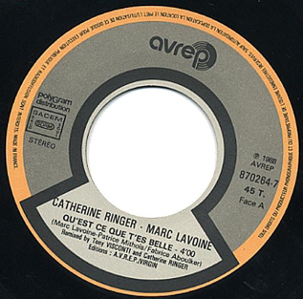 Catherine Ringer, Marc Lavoine : Qu'est-ce Que T'es Belle (7", Single)