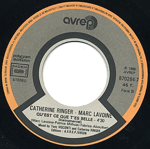 Catherine Ringer, Marc Lavoine : Qu'est-ce Que T'es Belle (7", Single)