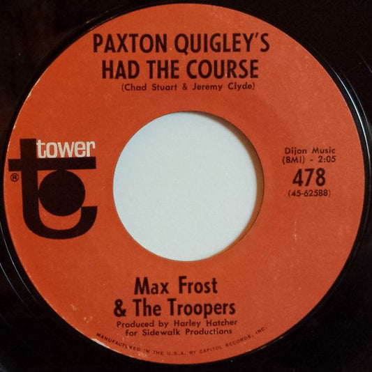 Max Frost & The Troopers : Paxton Quigley's Had The Course (7", Single)
