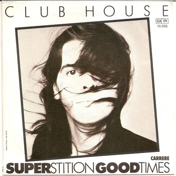 Club House : Superstition Good Times (7", Single)